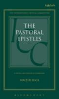 A Critical and Exegetical Commentary on the Pastoral Epistles (I & II Timothy and Titus) (International Critical Commentary) 1015981542 Book Cover