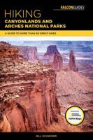 Hiking Canyonlands and Arches National Parks 0762725400 Book Cover