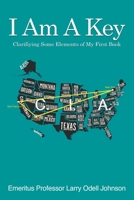 I Am A Key: Clarifying Some Elements of My First Book: The Mind Factory 1639450424 Book Cover