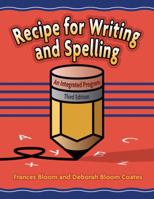 Recipe for Writing and Spelling: An Integrated Program 1416400699 Book Cover