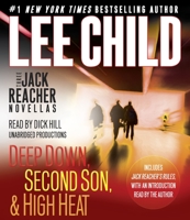 Three Jack Reacher Novellas (with bonus Jack Reacher's Rules): Deep Down, Second Son, High Heat, and Jack Reacher's Rules 0553397737 Book Cover