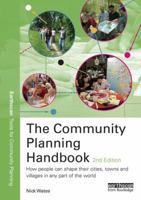 The Community Planning Handbook: How People Can Shape Their Cities, Towns and Villages in Any Part of the World 1853836540 Book Cover