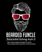 Bearded Funcle: Funny Bearded Funcle Definition Fun Uncle 2020-2021 Weekly Planner & Gratitude Journal (110 Pages, 8" x 10") Blank Sections For ... Moments of Thankfulness & To Do Lists 1672850495 Book Cover