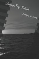 Sinking Ship Tribute: They say... 1696482410 Book Cover