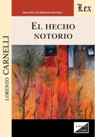 El hecho notorio (Spanish Edition) 9563928547 Book Cover