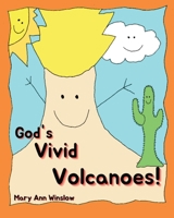 God's Vivid Volcanoes B0BQB6VP8Y Book Cover