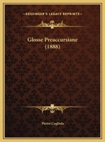 Glosse Preaccursiane 1161188029 Book Cover