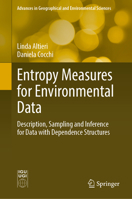 Entropy Measures for Environmental Data: Description, Sampling and Inference for Data with Dependence Structures 9819725453 Book Cover
