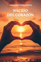 Nacido del corazón (Spanish Edition) 8410076187 Book Cover