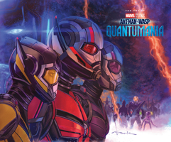 MARVEL STUDIOS' ANT-MAN & THE WASP: QUANTUMANIA - THE ART OF THE MOVIE 1302956590 Book Cover