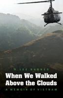 When We Walked Above the Clouds 0803234481 Book Cover