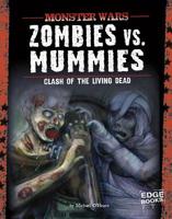 Zombies Vs Mummies. Michael O'Hearn 1429672676 Book Cover