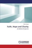 Faith, Hope and Charity: An Adlerian Perspective 3659329800 Book Cover