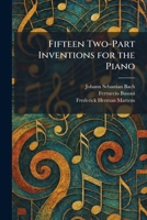 Fifteen Two-Part Inventions for the Piano 1025654307 Book Cover