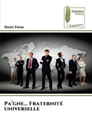 Pa'gne... Fraternité universelle (French Edition) 6209564968 Book Cover