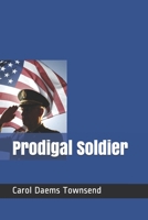 Prodigal Soldier B08B379FC2 Book Cover