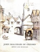 John Malchair of Oxford 1854441124 Book Cover
