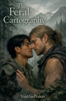 The Feral Cartography B0GY6CGJ4S Book Cover