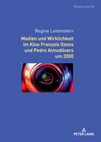 Medien Und Wirklichkeit Im Kino François Ozons Und Pedro Almodóvars Um 2000 (Romania Viva) 3631883021 Book Cover