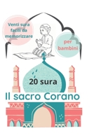 Il Sacro Corano in italiano: * 20 sura * facili da memorizzare B0B1LY7MGH Book Cover