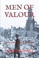 Men of Valour: Part One: Fred Jackley B0CR8HG2PL Book Cover
