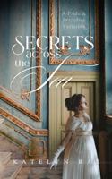 Secrets Across the Sea: A Pride & Prejudice Variation B0F5HRPXMN Book Cover