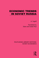 Economic Trends in Soviet Russia (Routledge Library Editions: Soviet Economics) 1032488972 Book Cover