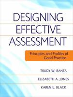 Designing Effective Assessment: Principles and Profiles of Good Practice 0470393343 Book Cover