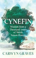 Cynefin: Wisdom from a Thousand Years of Welsh Nature Poetry 183760066X Book Cover
