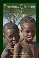 Precious Children: of Kenya 1478338156 Book Cover