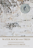 Water, Rocks and Trees 1938846761 Book Cover