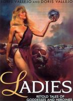 Ladies: Retold Tales of Goddesses and Heroines 0451451074 Book Cover