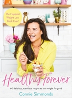 Healthy Forever: The Happiest Weight Loss Book Ever! 1788700368 Book Cover