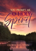 You Prompt Me, O Holy Spirit 1486626718 Book Cover