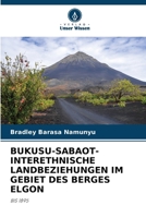 Bukusu-Sabaot-Interethnische Landbeziehungen Im Gebiet Des Berges Elgon (German Edition) 6208399807 Book Cover