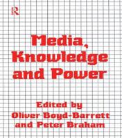 Media, Knowledge and Power 0415058740 Book Cover