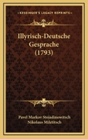 Illyrisch-Deutsche Gesprache (1793) 1104770628 Book Cover