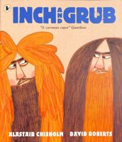 Inch and Grub: A Story About Cavemen 1406362816 Book Cover
