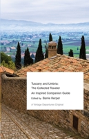Tuscany and Umbria: The Collected Traveler (Vintage Departures) 060980443X Book Cover