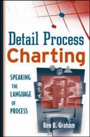 Detail Process Charting: Speaking the Language of Process 0471653942 Book Cover