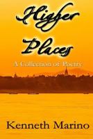 Higher Places: A Collection of Poetry 1537689037 Book Cover