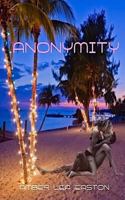 Anonymity 1494751577 Book Cover