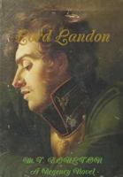 Lord Landon: A Regency Novel 0244343004 Book Cover