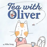 Tea with Oliver 0062429485 Book Cover