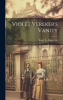 Violet Vereker's Vanity 1021364134 Book Cover