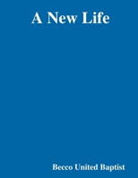 A New Life 0359575293 Book Cover