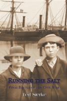 Running the Salt: Final Battle of the Civil War 1631354876 Book Cover