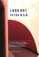 Land Art in the U.S.A. 1861712707 Book Cover