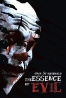 The Essence of Evil 1491827491 Book Cover