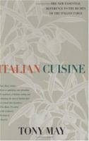 Italian Cuisine: An Essential Reference with More than 300 Recipes 0312302800 Book Cover